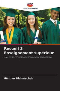 Recueil 3 Enseignement supérieur