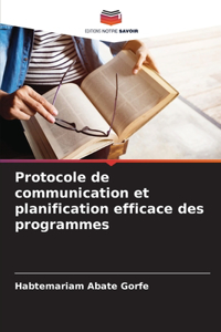 Protocole de communication et planification efficace des programmes