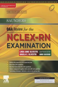Saunders Q&A Review for the NCLEX-RNÂ® Examination, Third South Asia Edition