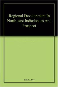 Regional Development In North-East India