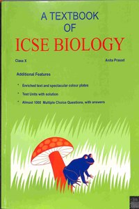A Textbook of ICSE Biology for Class X [Paperback] Anita Prasad