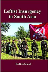 Leftist Insurgency in South Asia