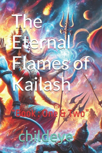 The Eternal Flames of Kailash
