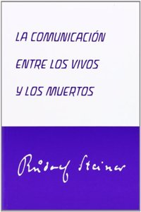 La comunicacion entre los vivos y los muertos