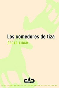 Los comedores de tiza / Chalk Eaters (Caballo De Troya)