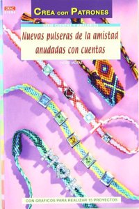 NUEVAS PULSERAS DE LA AMISTAD A [Paperback] [Jan 01, 1900] MORAS