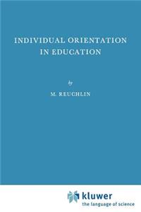 Individual Orientation in Education