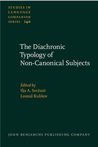 Diachronic Typology of Non-Canonical Subjects
