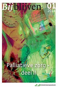 Bijblijven Nr. 1 - 2014 - Palliatieve Zorg - Deel II