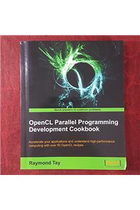 OpenCL Parallel Programming Development Cookbook
