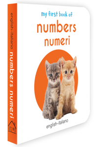 My First Book Of Numbers - Numeri: My First English Italian Board Book (English - Italiano)