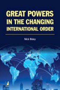 Great Powers in the Changing International Order