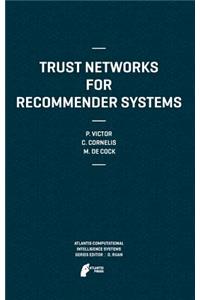 Trust Networks for Recommender Systems