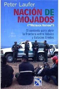 Nacion Mojados