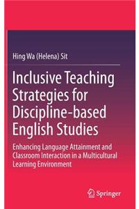 Inclusive Teaching Strategies for Discipline-Based English Studies