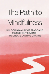 Path to Mindfulness