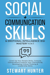 Social + Communication Skills & Emotional Intelligence (EQ) Mastery