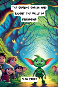 Sharing Goblin Who Taught the Value of Friendship