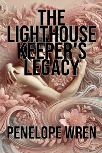 The Lighthouse Keeper's Legacy