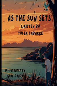 As The Sun Sets