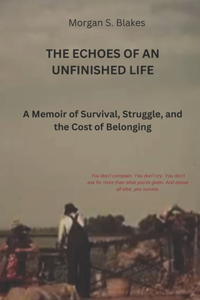 The Echoes of an Unfinished Life
