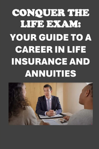 Conquer the Life Exam