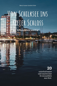 Von Schilksee ins Kieler Schloss
