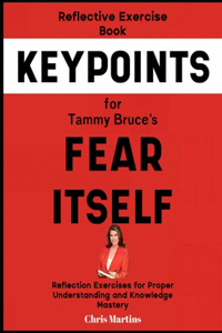 Reflective Exercise Book (Keypoints) for Tammy Bruce's Fear Itself