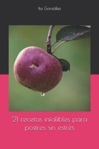 21 recetas infalibles para postres sin estrés