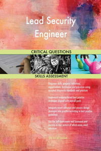 Lead Security Engineer Critical Questions Skills Assessment