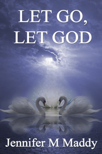 Let Go, Let God.