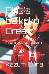 Akio's Daikoku Dream