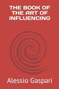Book of the Art of Influencing