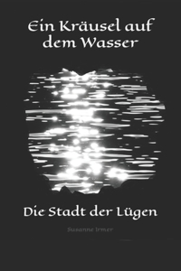 Ein Kräusel auf dem Wasser