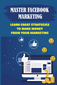 Master Facebook Marketing