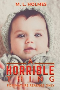 A Horrible Thing