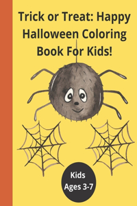 Trick or Treat Happy Halloween Coloring Book For Kids