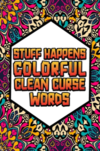 Stuff Happens!
