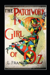 The Patchwork Girl of Oz Annotated