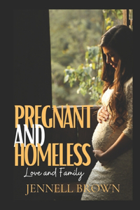 Pregnant and Homeless