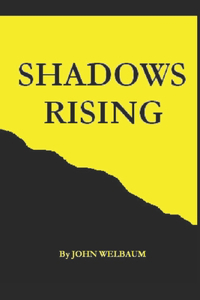 Shadows Rising