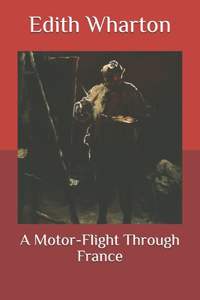 A Motor-Flight Through France