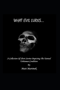 What Evil Lurks...