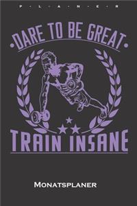 Dare to be great Monatsplaner
