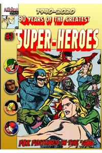 80 Years of the Greatest Super-Heroes