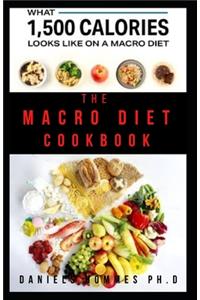 The Macro Diet Cookbook