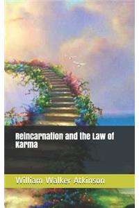 Reincarnation and the Law of Karma