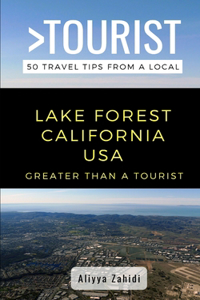 Greater Than a Tourist- Lake Forest California USA