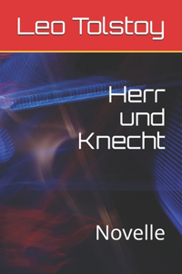 Herr und Knecht