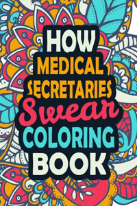 How Medical Secretaries Swear Coloring Book
